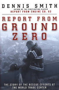 cover of Report from Ground Zero : The Story of the Rescue Efforts at the World Trade Center