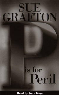 P Is For Peril: A Kinsey Milhone Mystery (Sue Grafton) - (4 Audio Cassettes)