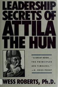 image of Leadership Secrets Of Attila The Hun