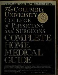 Columbia University Of Physicians And Surgeons Complete Home Medical Guide: Revised Edition by Genell J. Subak-Sharpe - 1989