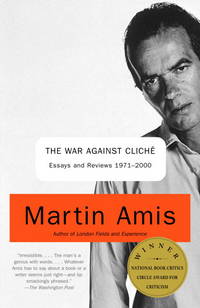 image of The War Against Cliche: Essays and Reviews 1971-2000