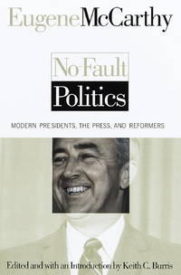 image of No-Fault Politics: Modern Presidents, the Press, and Reformers
