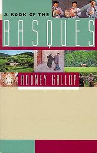 A Book of the Basques (Basque Series) by Gallop, Rodney