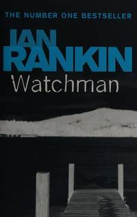 Watchman by Ian Rankin - 2004-01-01