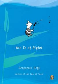 The Te of Piglet by Benjamin Hoff - 1993