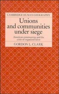 Unions and Communities Under Siege