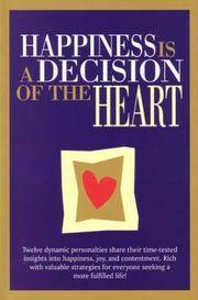 Happiness Is a Decision of the Heart