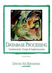 Database Processing (ISBN: 9780130848161)