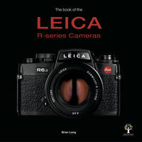 The Book of the Leica R-series Cameras