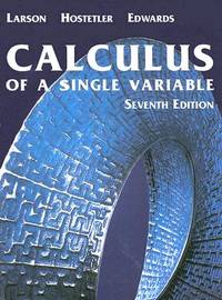 Houghton Mifflin Calculus of a Single Variable. Seventh Edition