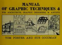 Manual of Graphic Techniques 4: 4: For Architects, Graphic Designers and Artists (Scribner arts...