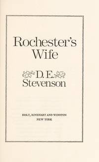 Rochester&#039;s Wife by D. E Stevenson - 1978