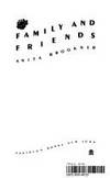 Family and Friends by Brookner, Anita - 1985