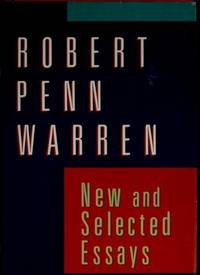 New and Selected Essays by Warren, Robert Penn - 1989