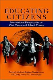 EDUCATING CITIZENS : INTERNATIONAL PERSPECTIVES ON CIVIC VALUES AND SCHOOL CHOICE