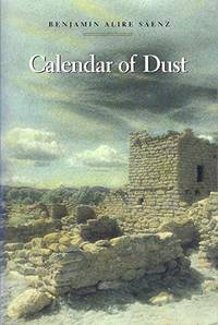 Calendar of Dust by Benjamin Alire Saenz - 1991-05