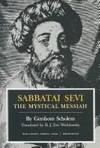 Sabbatai ?evi: The Mystical Messiah, 1626-1676 (Bollingen Series (General)) by Scholem, Gershom Gerhard - 1973