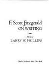 F Scott Fitzgerald On Writing - 