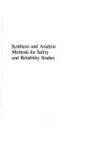 Synthesis and Analysis Methods for Safety and Reliability Studies by G. Apostalakis, G. Volta, Italy) NATO Advanced Study Institute on Synthesis and Analysis Methods for Safety and Reliability Studies (1978 : Urbino, NA