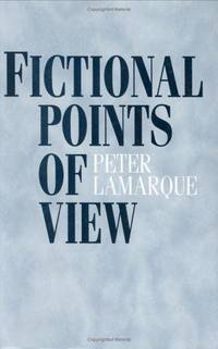 Fictional Points of View by Lamarque, Peter - 1996