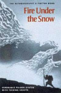 Fire Under The Snow; Testimonyof a Tibetan Prisoner