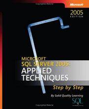 Microsoft SQL Server(TM) 2005: Applied Techniques Step by Step (Pro - Step By Step Developer)