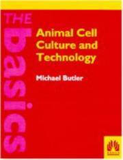 Animal Cell Culture and Technology: The Basics (The ^ABasics Series)