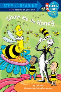 Show me the Honey (Dr. Seuss/Cat in the Hat) (Step into Reading)