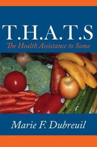 T.H.A.T.S: The Health Assistance to Some