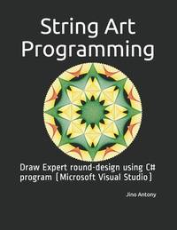 String Art Programming: Draw Expert round-design using C# program (Microsoft Visual Studio)