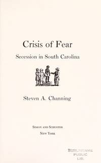 Crisis of fear: secession in South Carolina