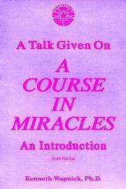 A Talk Given on A Course in Miracles: An Introduction