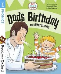 Read with Oxford: Stage 1: Biff, Chip and Kipper: Dads Birthday and Other Stories