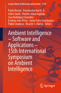 Ambient Intelligence: Software and Applications: 15th International Symposium on Ambient...