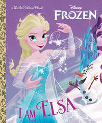 I Am Elsa (Disney Frozen) (Little Golden Book) by Webster, Christy; Batson, Alan [Illustrator] - 2020-01-14