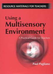 Using a Multisensory Environment : A Practical Guide for Teachers