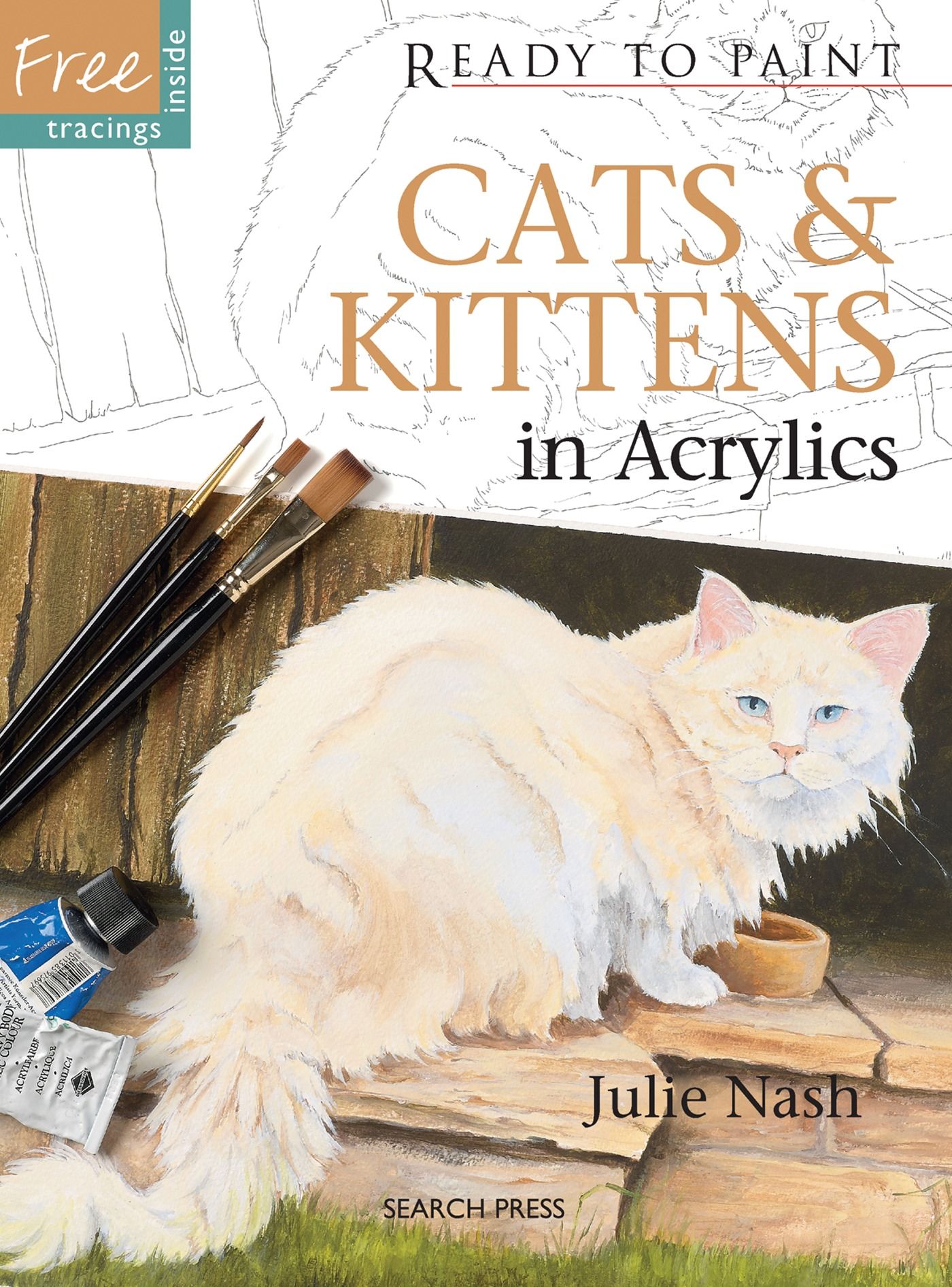 Cats &amp; Kittens in Acrylics (Ready to Paint) by Julie Nash - Paperback -  October 2012 - from Firefly Bookstore LLC (SKU: 186531)