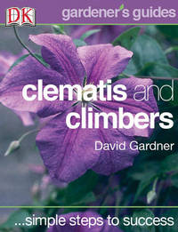 Clematis & Climbers (Simple Steps To Success)