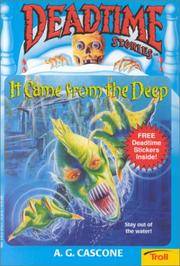 It Came from the Deep