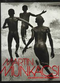 Martin Munkacsi: An Aperture Monograph by Martin Munkacsi; Susan Morgan - 1st Edition - 1992 - from Rob Briggs Books (SKU: 625470)