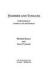 Hammer & Tongues : a Dictionary of Women's Wit and Humour