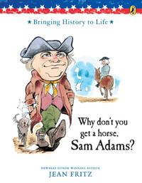 image of Why Don't You Get a Horse, Sam Adams?