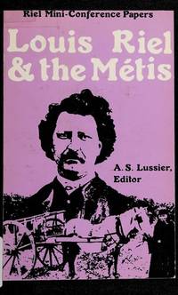 Louis Riel and the Métis