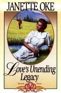 Love's Unending Legacy (Love Comes Softly Series #5)