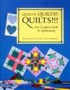 Quilts! Quilts!! Quilts!!! : The Complete Guide to Quiltmaking by Nownes, Laura, McClun, Diana