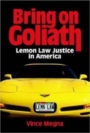 Bring on Goliath: Lemon Law Justice in America by Vince Megna - 2003-09-07