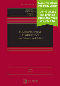 Environmental Regulation: Law, Science and Policy [Connected eBook with Study Center] (Aspen...