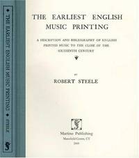 image of The Earliest English Music Printing: A Description And Bibliography Of English Printed Music To The Close Of The Sixteenth Century