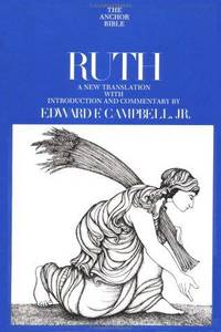 Ruth: A New Translation with Introduction, Notes, and Commentary (The Anchor Bible No. 7)