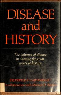 Disease and History : The Influence of Disease in Shaping the Great Events of History